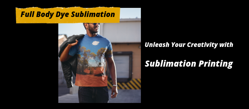 Unleash Your Creativity with Full Body Sublimation T-Shirts Printing